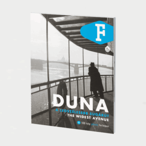 DUNA – A legszélesebb sugárút / Fortepan könyv